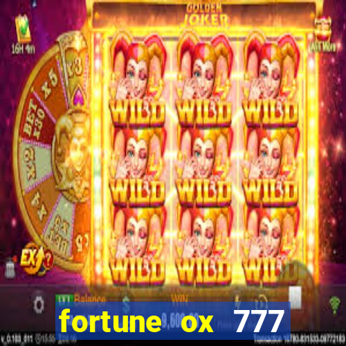 fortune ox 777 fortuna 77